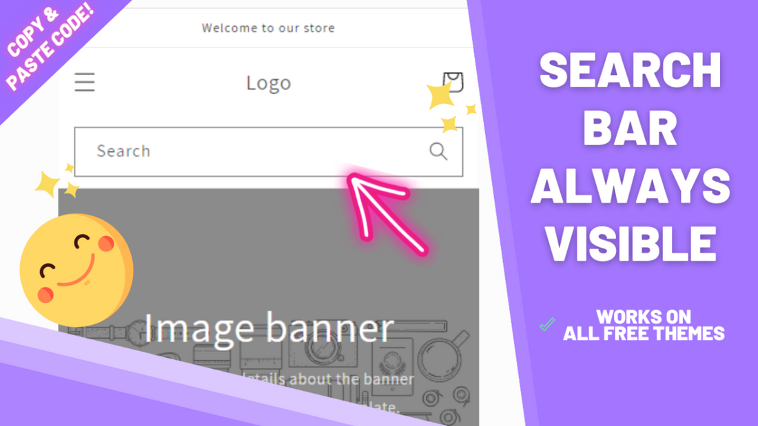 Make the search bar always visible (desktop and mobile)