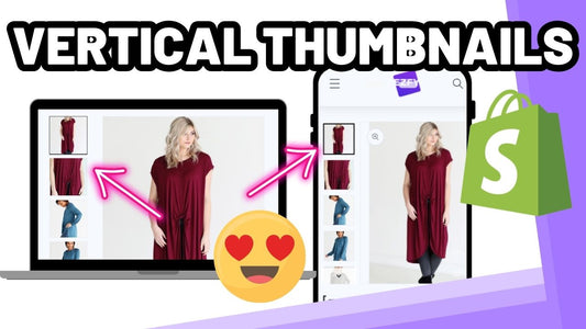 How to Enable Vertical Thumbnails on Shopify (No Apps Needed!)